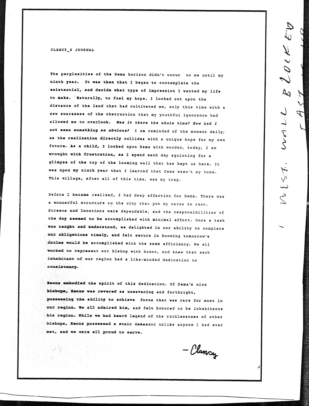 Alt text: Scan of typed journal page that is torn/cut on the right side. Handwritten signature at the bottom reads &quot;Clancy&quot;. Different handwriting on torn edge reads &quot;West wall blocked. East is Up.&quot;